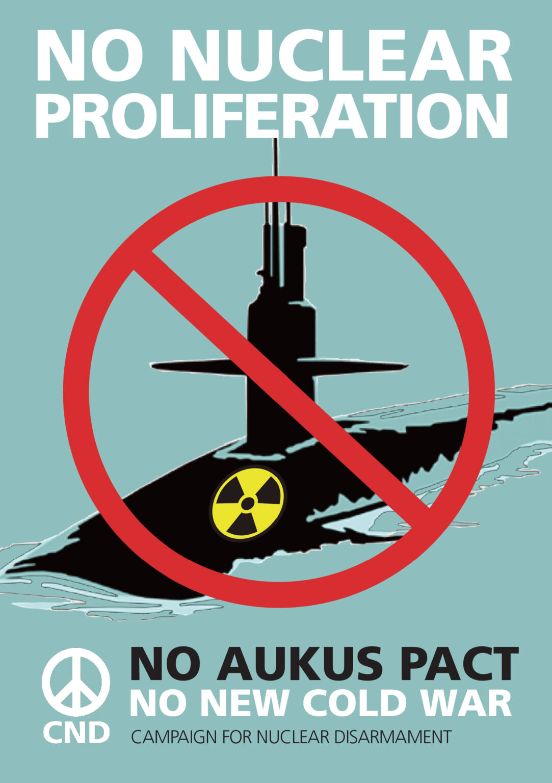 Say No To AUKUS International Day of Action No Cold War